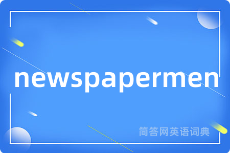 newspapermen