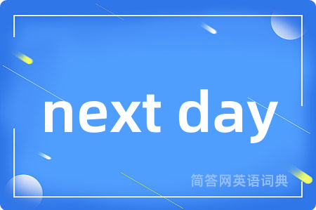 next day