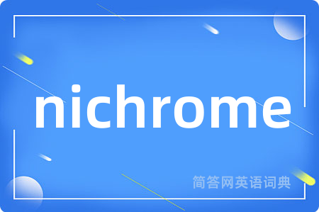 nichrome