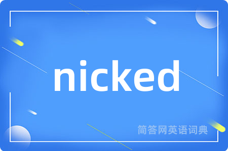 nicked