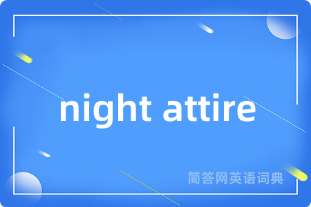 night attire