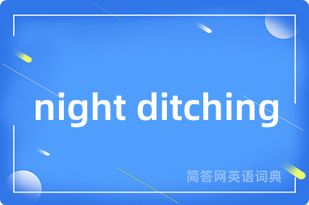 night ditching