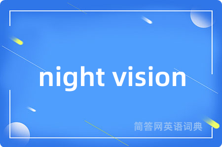 night vision