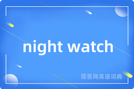 night watch