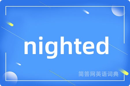 nighted