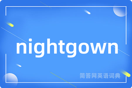 nightgown