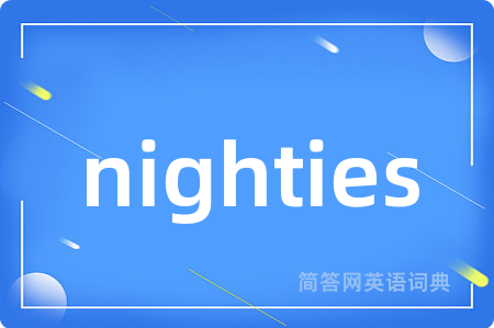 nighties