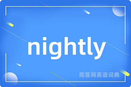 nightly