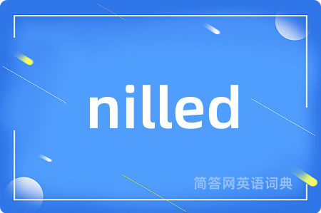 nilled