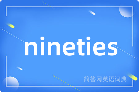 nineties