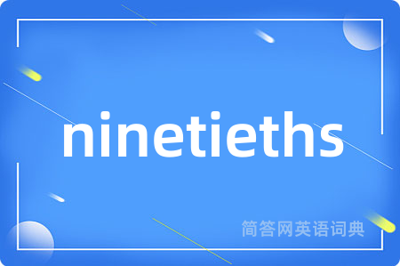 ninetieths