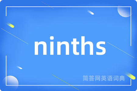 ninths