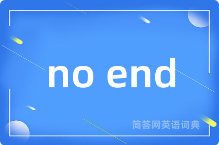 no end