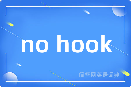 no hook
