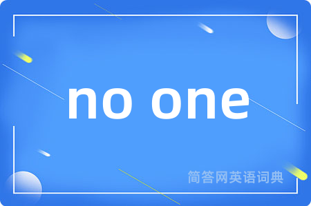 no one