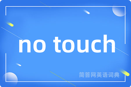 no touch