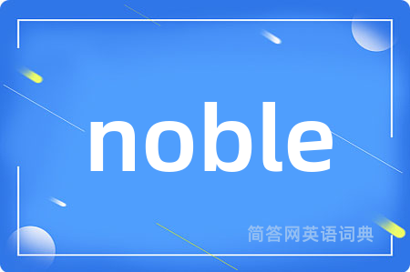 noble
