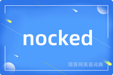 nocked