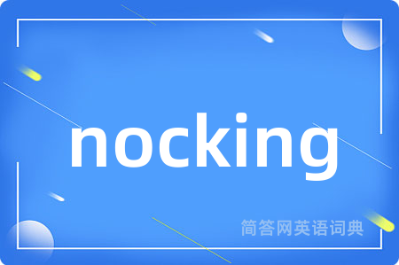 nocking