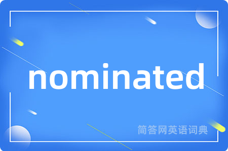 nominated