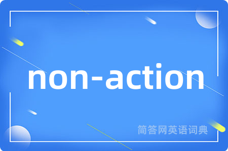 non-action