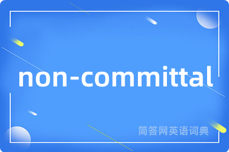 non-committal
