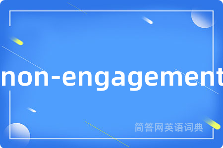 non-engagement