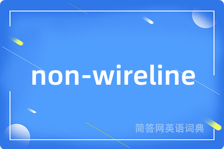 non-wireline