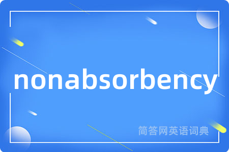 nonabsorbency