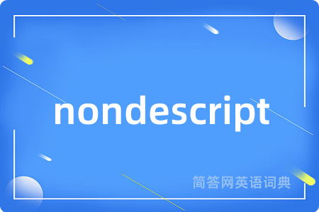 nondescript