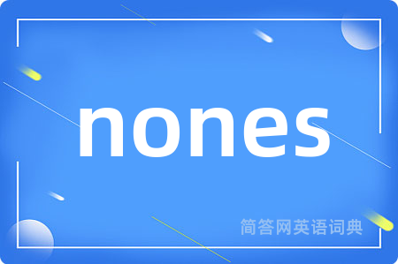 nones