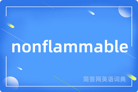 nonflammable