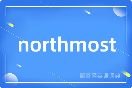 northmost