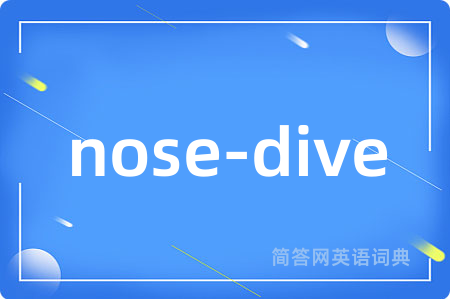 nose-dive