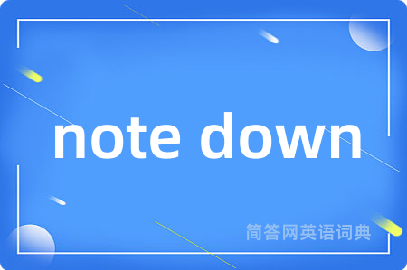 note down
