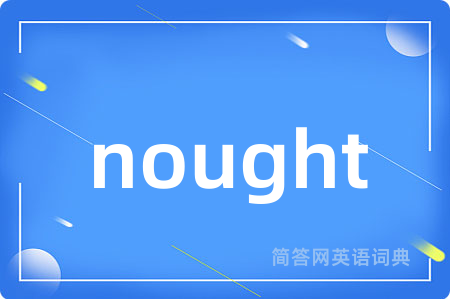 nought