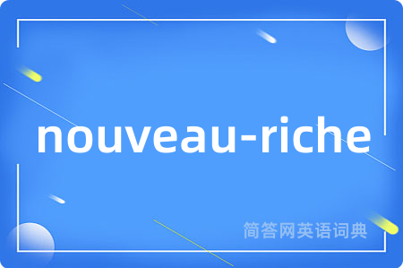 nouveau-riche
