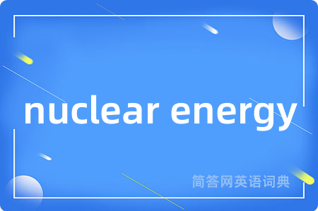 nuclear energy