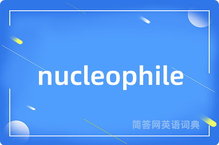 nucleophile