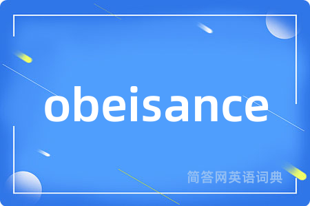 obeisance