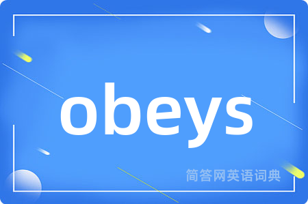 obeys