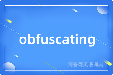 obfuscating