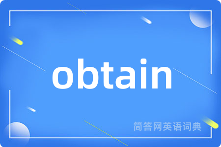 obtain