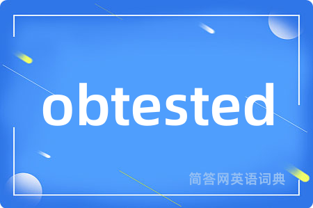 obtested