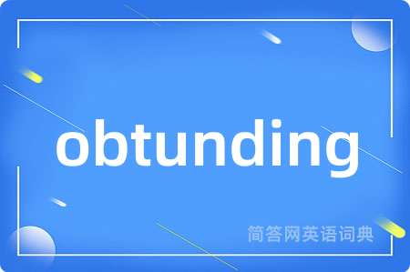 obtunding