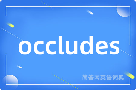 occludes