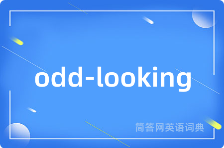 odd-looking