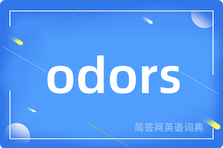 odors