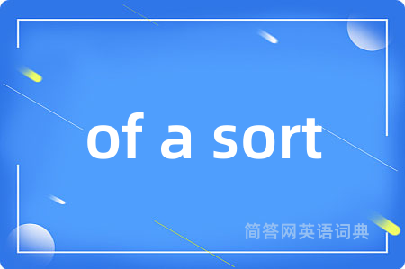 of a sort