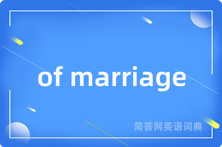 of marriage
